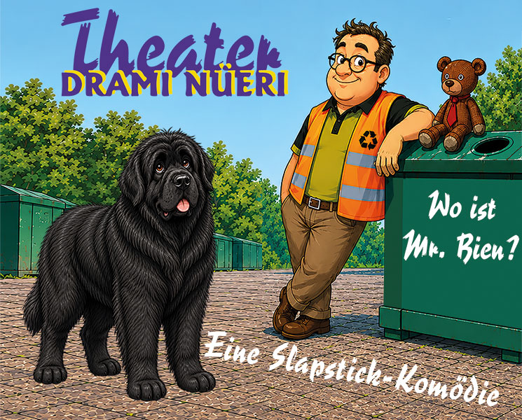 Theater Drami Nüeri Wo ist Mr.Bien?